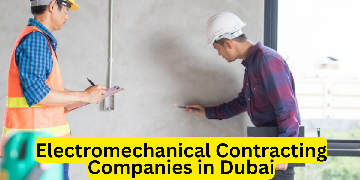 Electromechanical Contracting Companies in Dubai