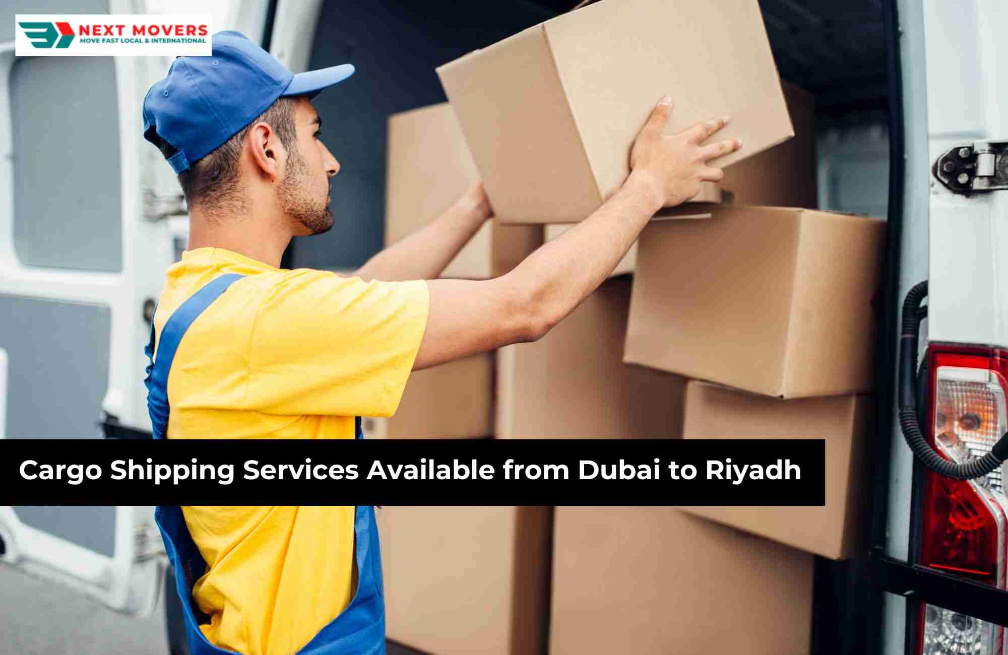 Cargo Shipping Services Available from Dubai to Riyadh 